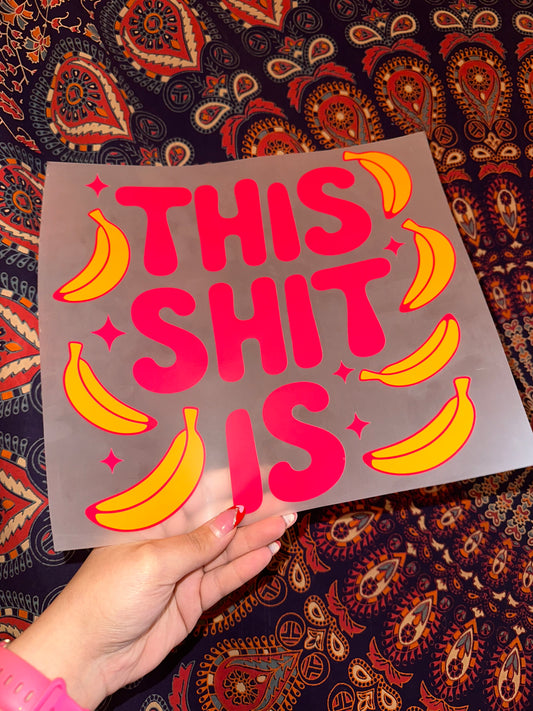 This Shit Is Bananas- A21