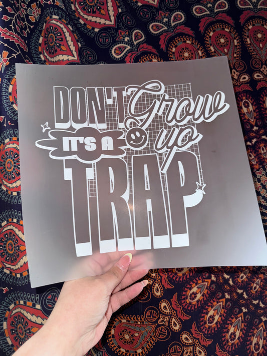Don’t Grow Up It’s A Trap