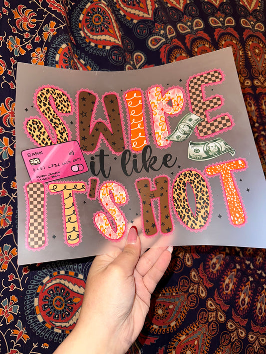 Swipe It Like It’s Hot