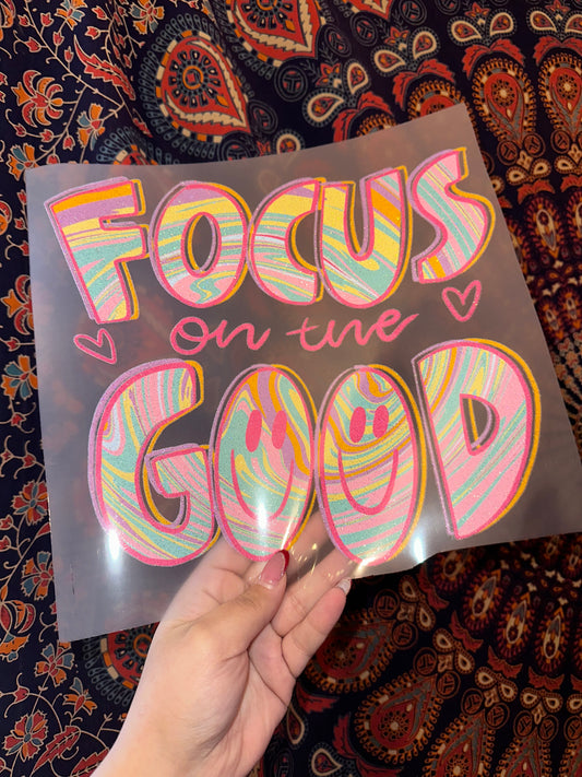 Focus On The Good - C