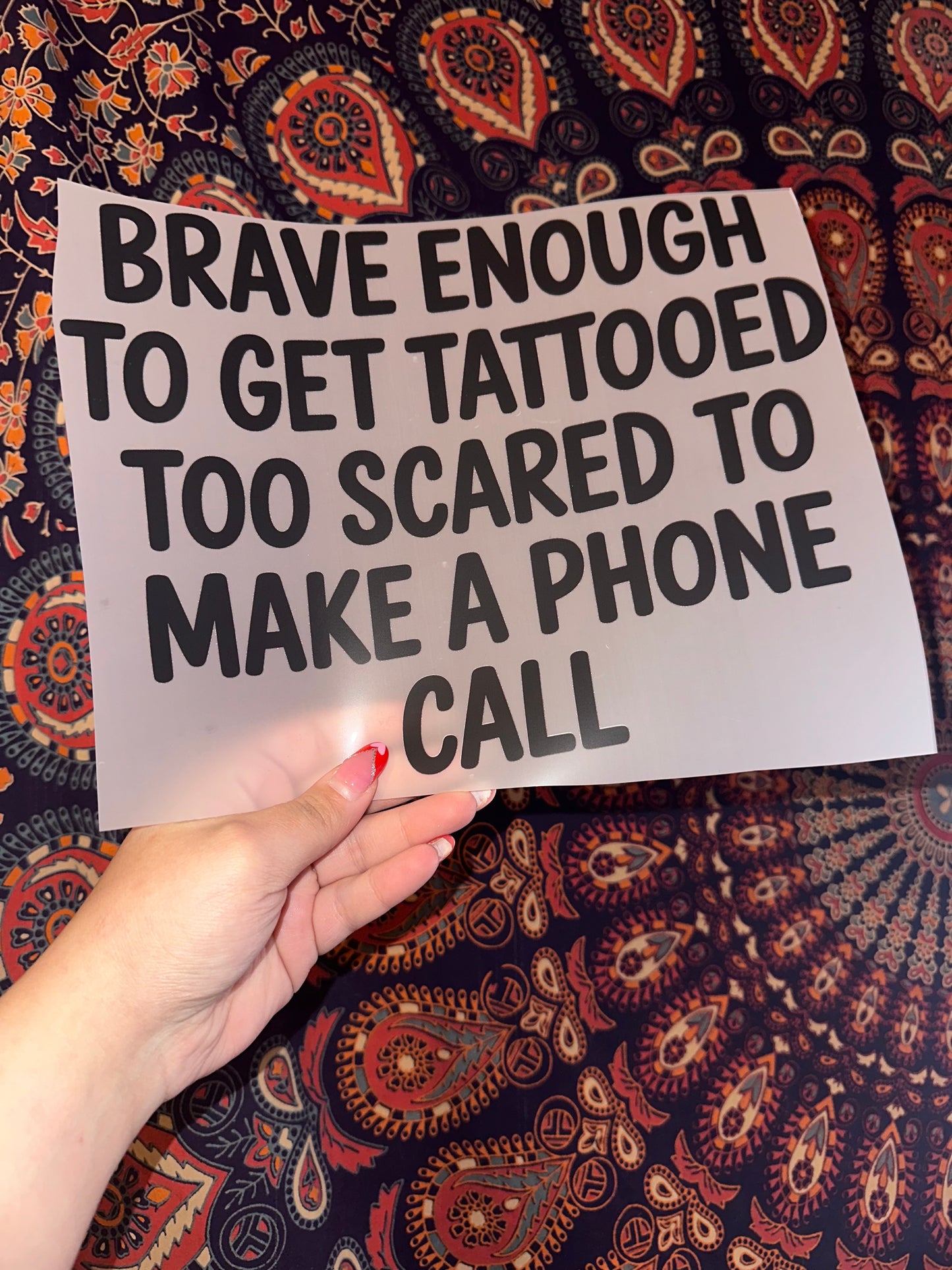 Brave Enough To Get Tattooed Too Scared To Make A Phone Call- E