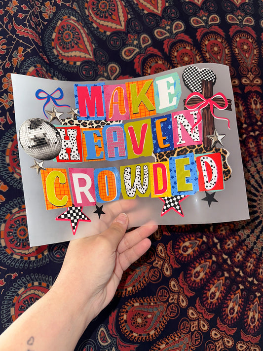 Make Heaven Crowded -H