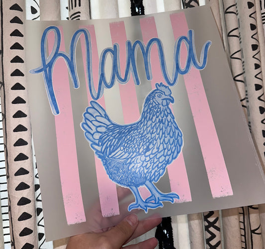 Chicken Mama- D11