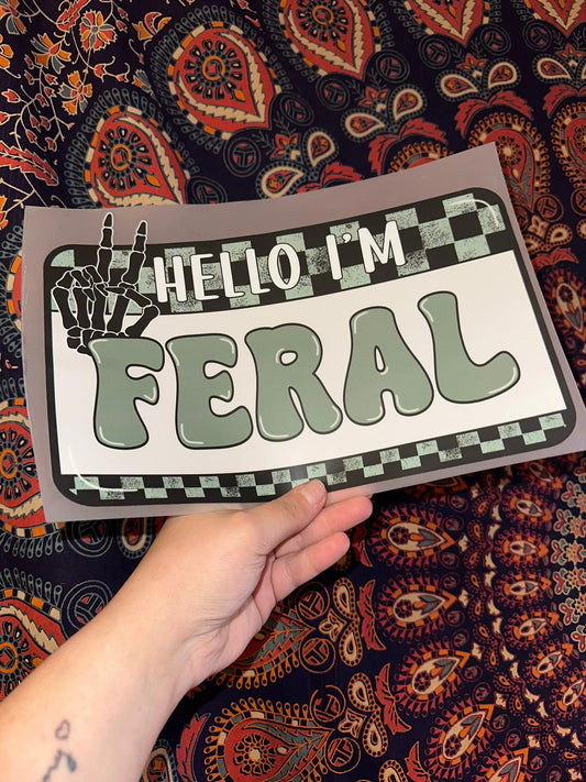 Hello I’m Feral -A83