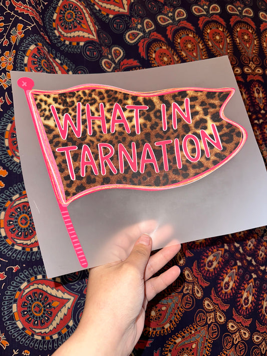 What In Tarnation -G