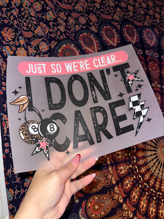 Just So We’re Clear… I DON’T CARE- G