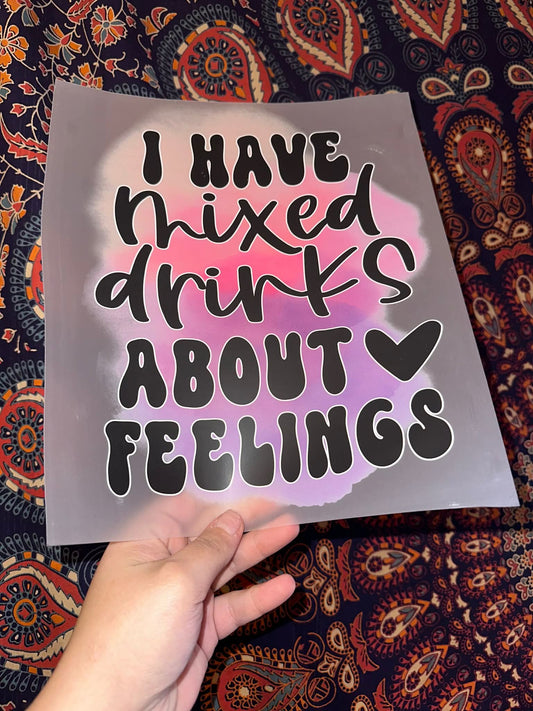 I Have Mixed Drinks About Feelings -A