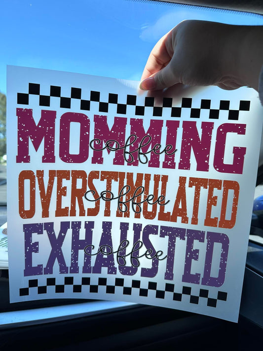 Momming Overstimulated Exhausted