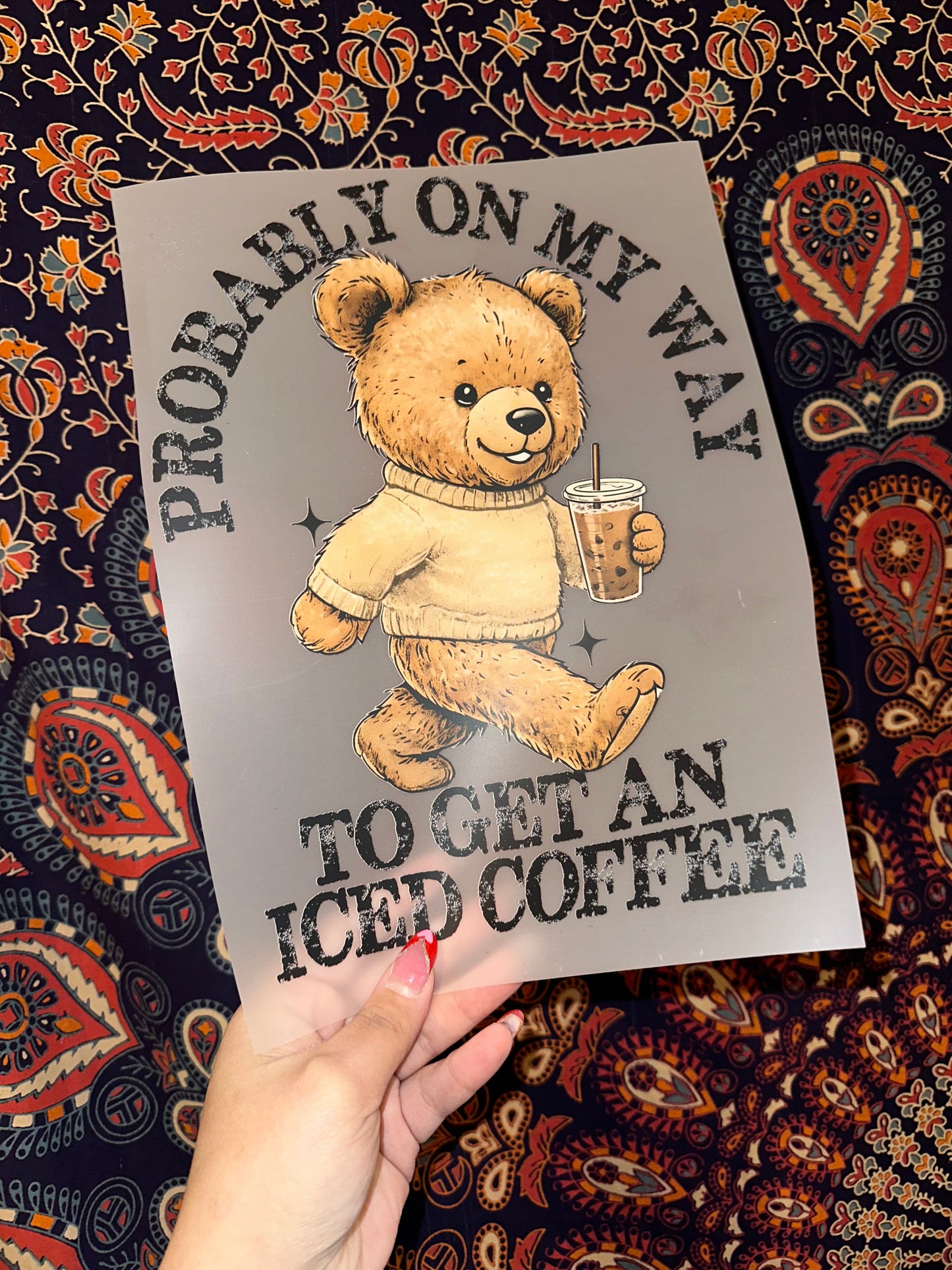 Probably On My Way To Get An Iced Coffee- F61