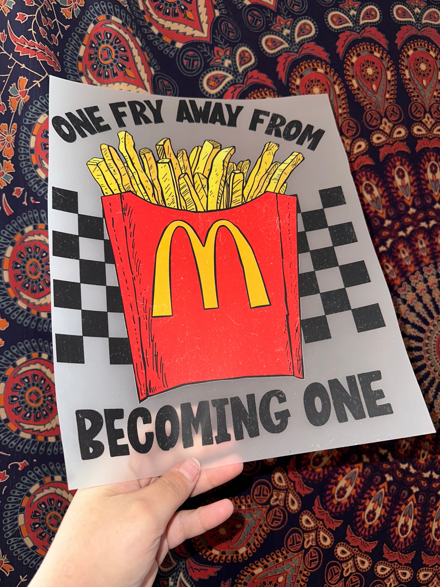 One Fry Away From Becoming One -H