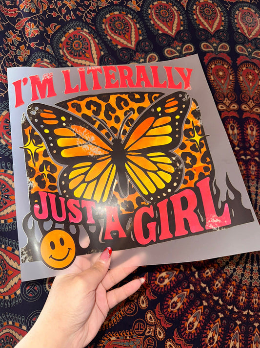 I’m Literally Just A Girl Butterfly