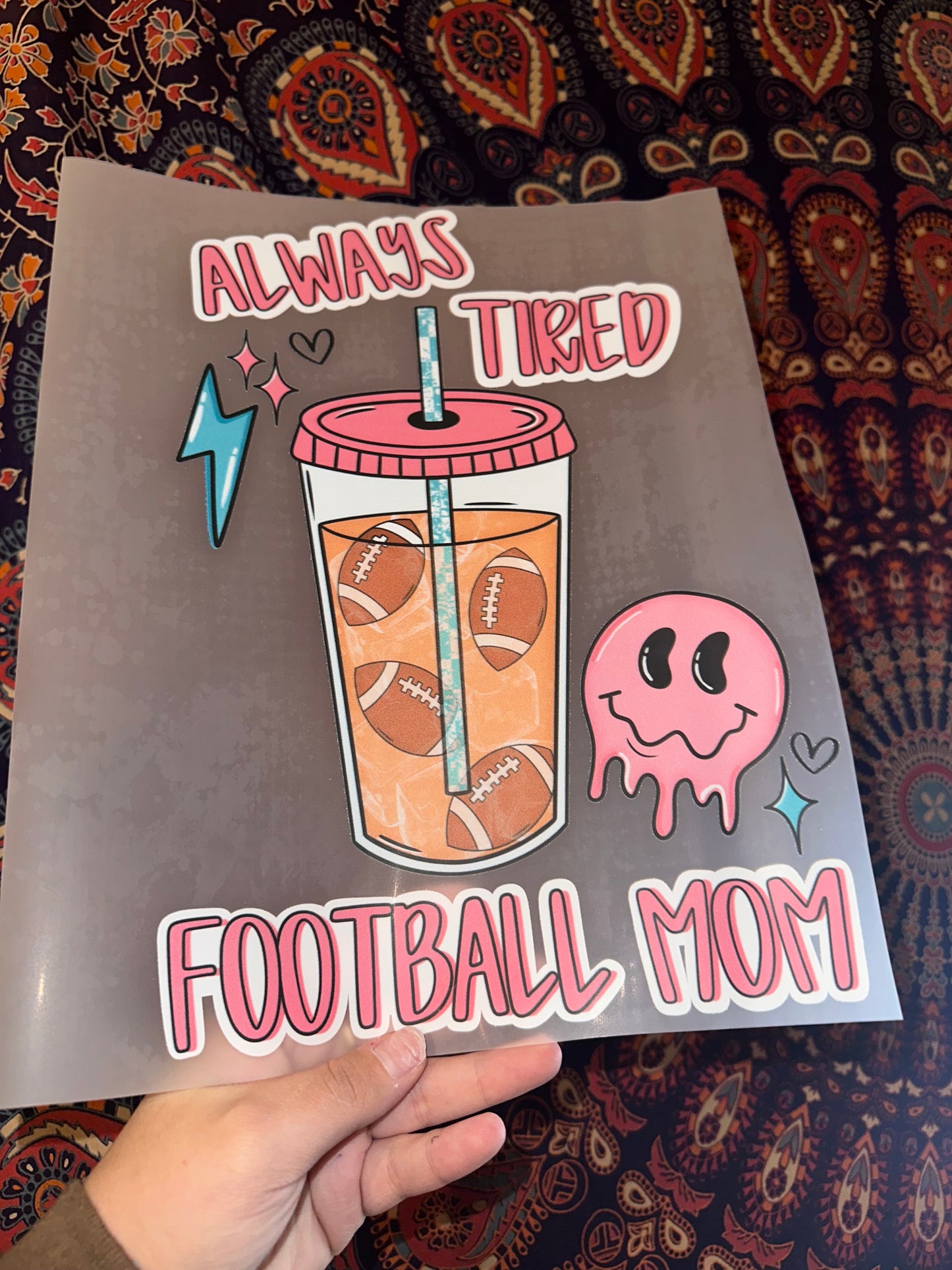 Always Tired Football Mom- B51