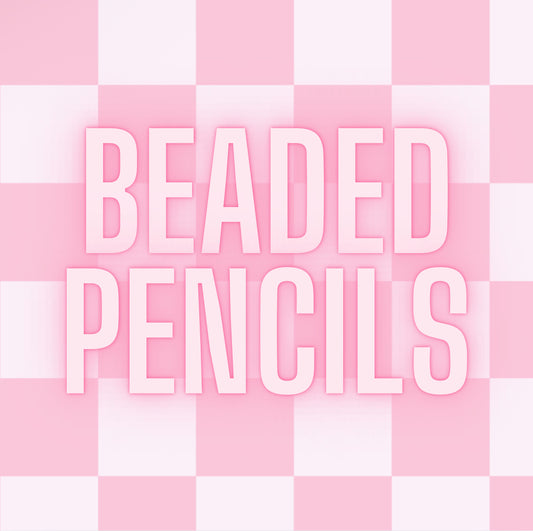 Beaded Pencil Claims