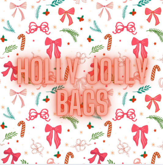 HOLLY JOLLY BAGS