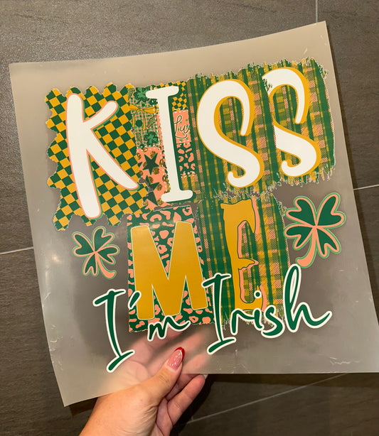 Kiss Me I’m Irish- D