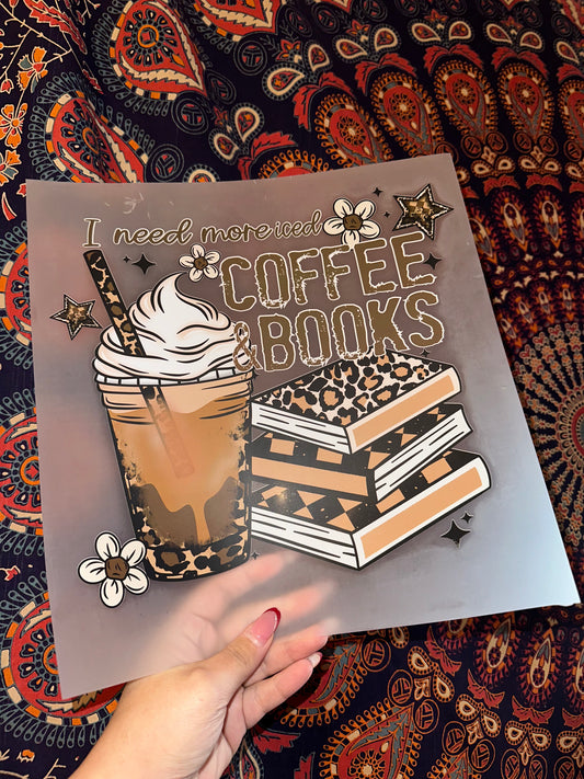 I Need More Iced Coffee & Books- A
