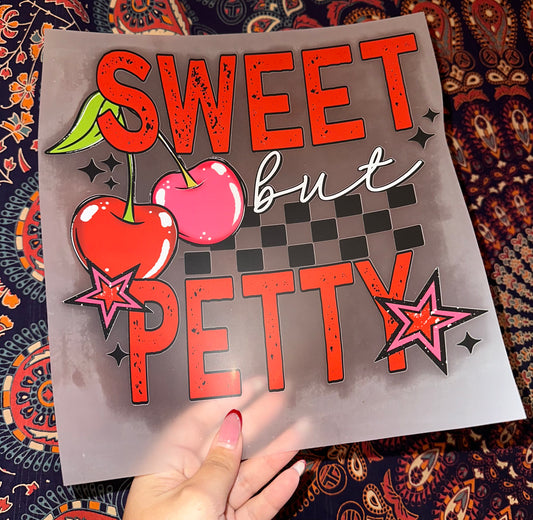Sweet but Petty- G