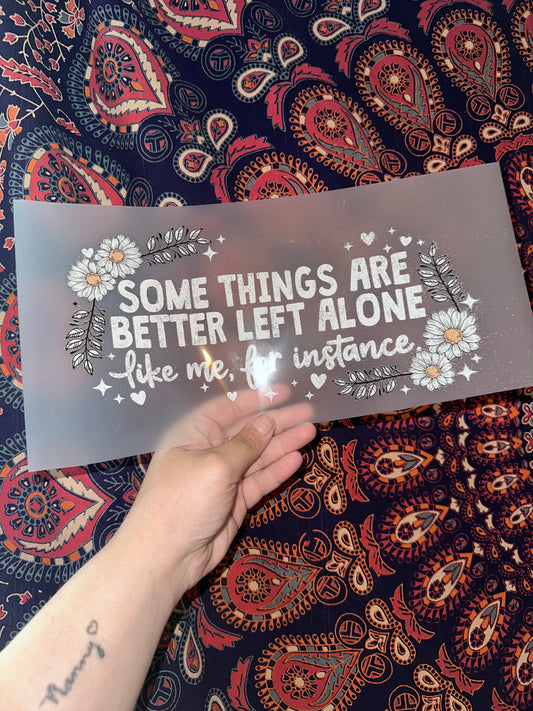 Some Things Are Better Left Alone