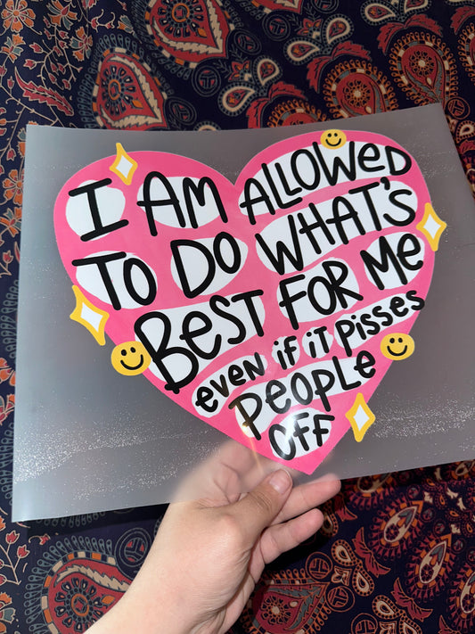 I Am Allowed To Do What’s Best For Me